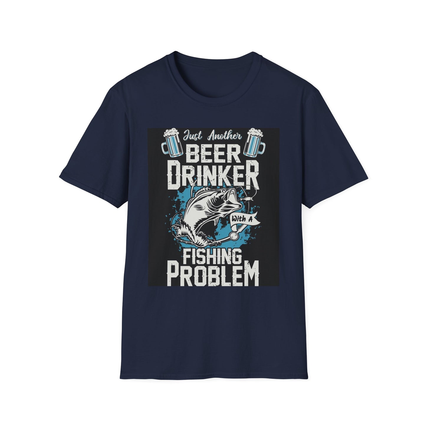 Fishing & Beer T-Shirt — "Just Another Beer Drinker With A Fishing Problem" Graphic Tee
