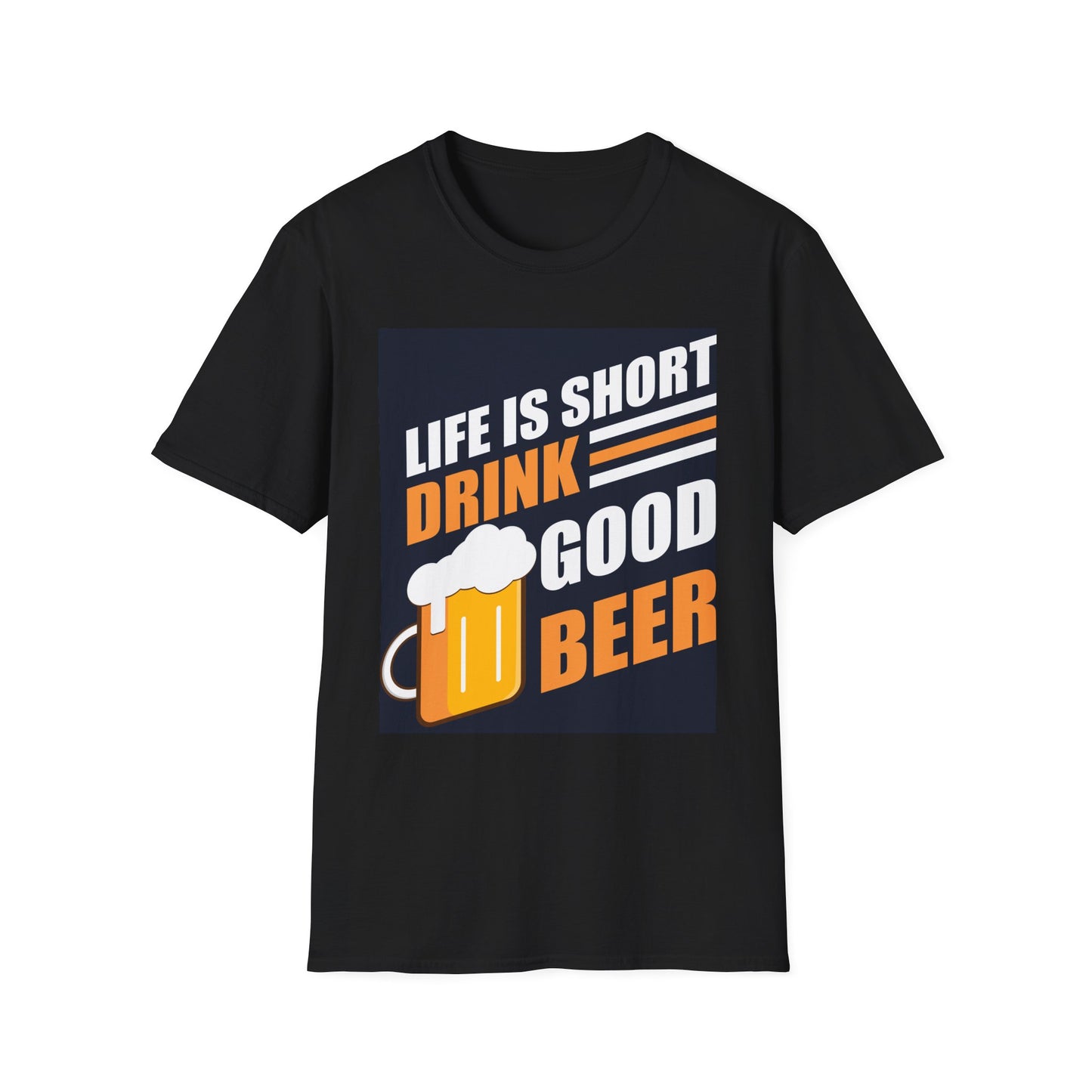 Good Beer Unisex T-Shirt - Life is Short, Drink Good Beer Apparel