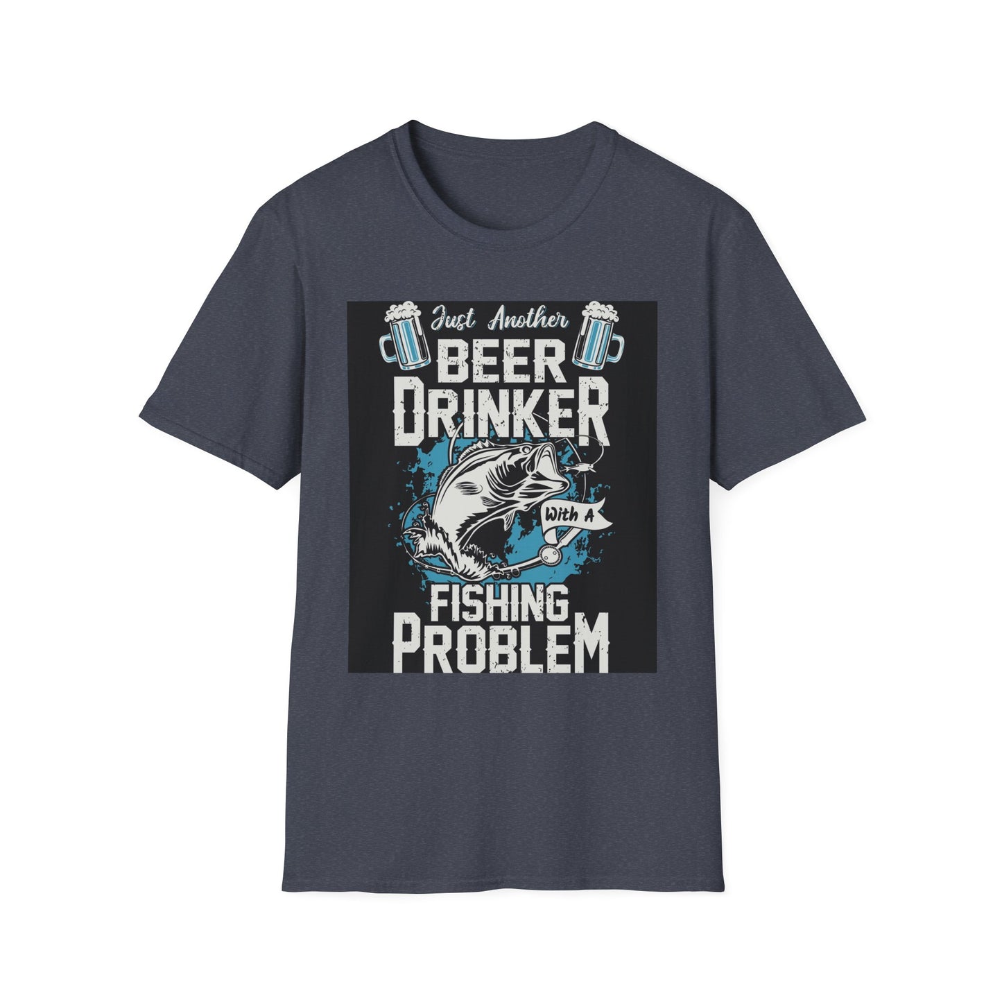 Fishing & Beer T-Shirt — "Just Another Beer Drinker With A Fishing Problem" Graphic Tee