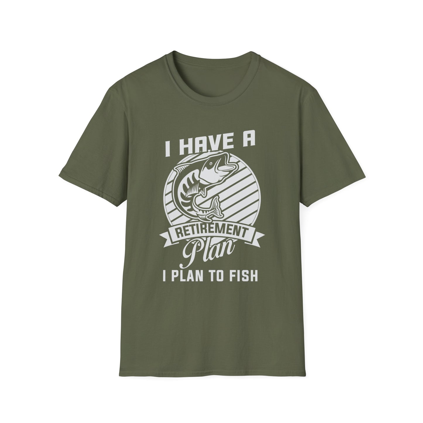 Fishing Retirement Plan T-Shirt — "I Have a Retirement Plan I Plan to Fish"